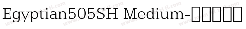 Egyptian505SH Medium字体转换